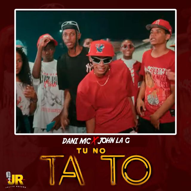 Dani MC - 'Tu No Tato (feat. John La G)' [Ringtone]