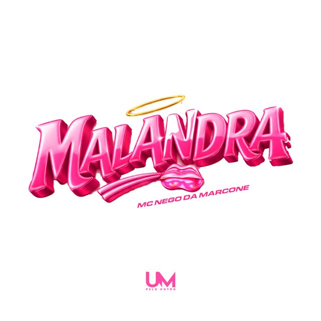 MC Nego da Marcone - 'MALANDRA' [Ringtone]