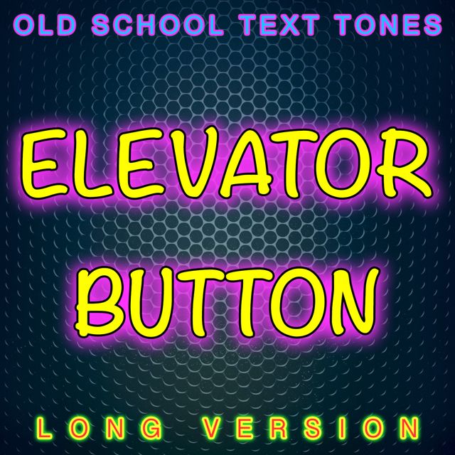 Old School Text Tones - 'Elevator Button Long Version' [Ringtone]