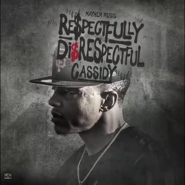 Cassidy - 'Respectfully Disrespectful' [Ringtone]