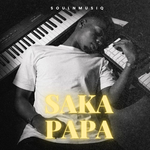 SoulNMusiQ - 'Saka Papa [Bambo 23]' [Ringtone]