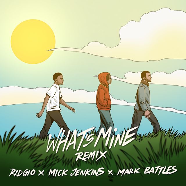 Ridgio - 'What's Mine (feat. Mick Jenkins) [Remix] (feat. Mark Battles)' [Ringtone]