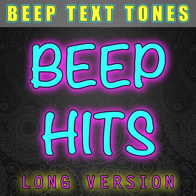Beep Text Tones - 'Beep Hits Long Version' [Ringtone]