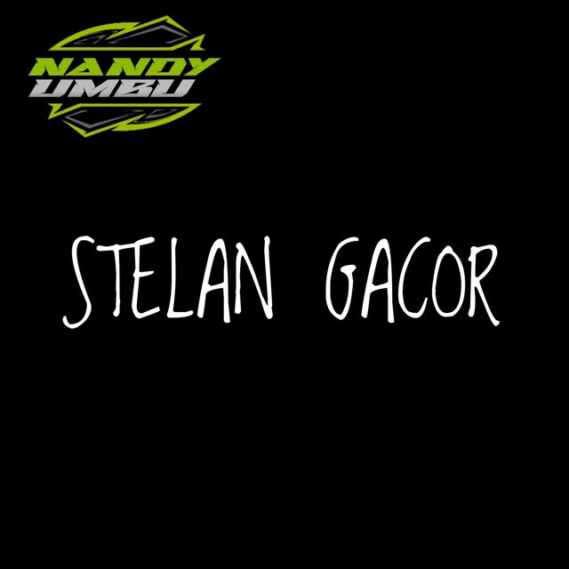 NANDY UMBU - 'Stelan Gacor' [Ringtone]