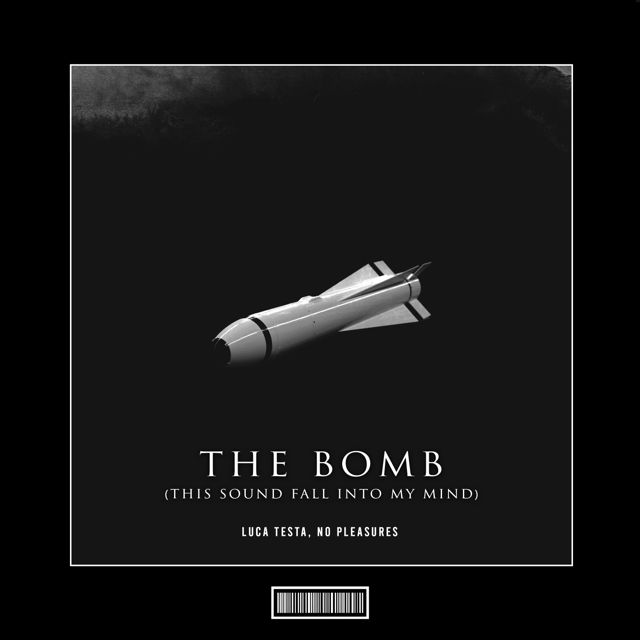 Luca Testa - 'The Bomb (This Sound Fall Into My Mind) (feat. No Pleasures)' [Ringtone]