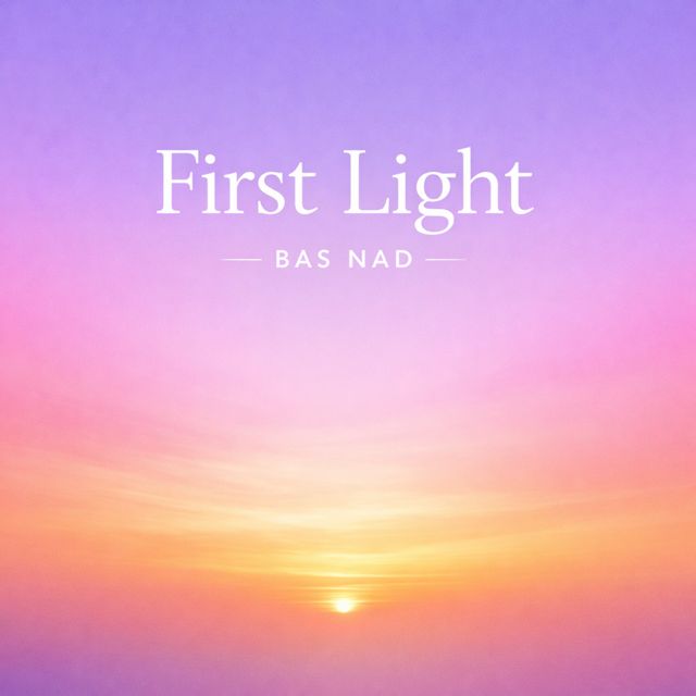 bas nad - 'First Light' [Ringtone]