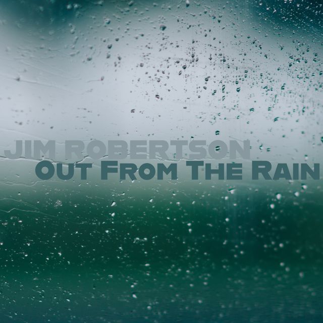 Jim Robertson - 'Out from the Rain' [Ringtone]