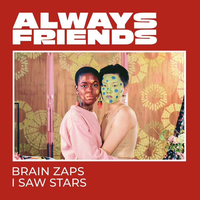 Always Friends - 'Brain Zaps' [Ringtone]