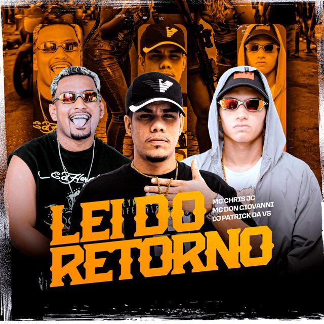 Mc Chris JC - 'Lei Do Retorno (feat. MC Don Giovanni & DJ Patrick Da VS)' [Ringtone]