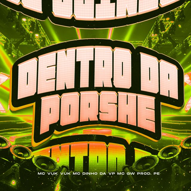 Prod. Pe - 'DENTRO DA PORSHE (feat. Mc Vuk Vuk & MC Dinho Da VP & Mc Gw)' [Ringtone]