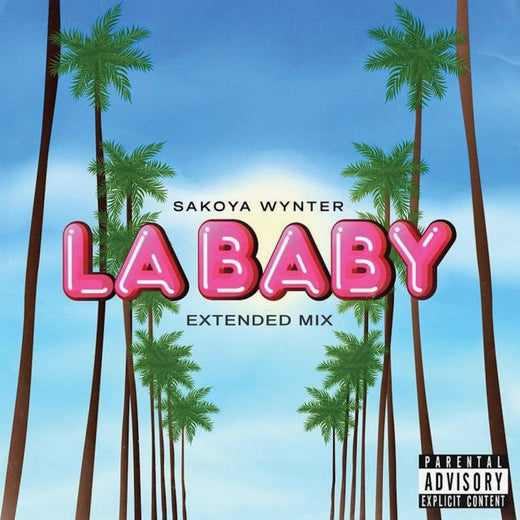 Sakoya Wynter - 'LA Baby (Extended Mix)' [Ringtone]