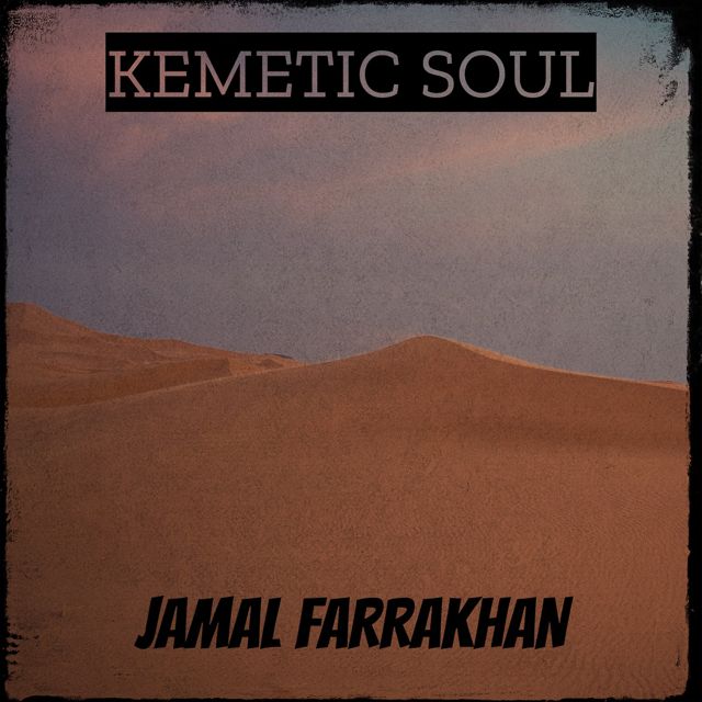 JAMAL FARRAKHAN - 'Kemetic Soul' [Ringtone]