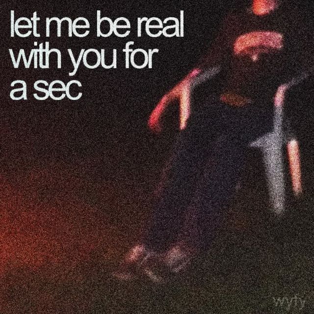 wyfy - 'let me be real with you for a sec' [Ringtone]