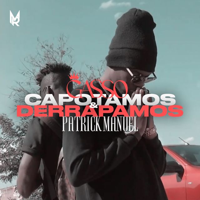 Gasso - 'Capotamos & Derrapamos (feat. Patrick Manuel)' [Ringtone]