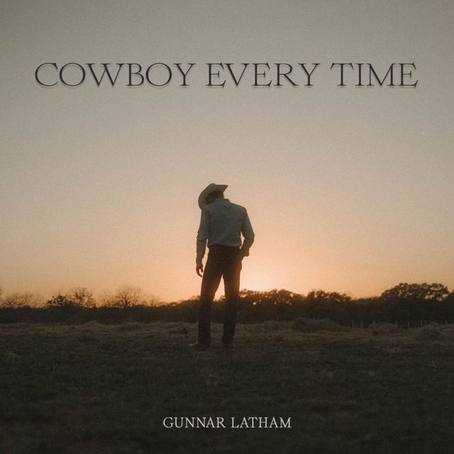 Gunnar Latham - 'Cowboy Every Time' [Ringtone]