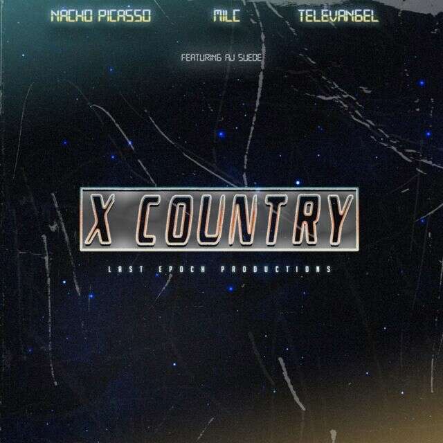 Nacho Picasso - 'X Country (feat. AJ Suede) (feat. Milc, Televangel, Aj Suede)' [Ringtone]