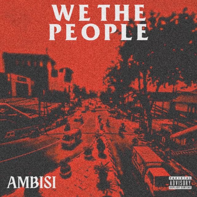 We The People - 'Ambisi' [Ringtone]