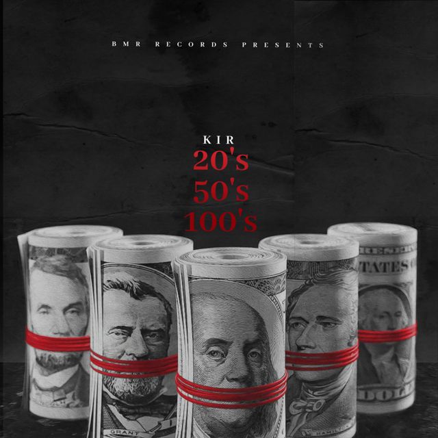 Kir - '20’s 50’s 100’s' [Ringtone]