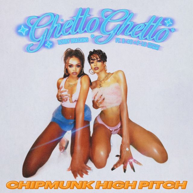 Bobby Brackins - 'Ghetto Ghetto (Sped Up) [feat. Too $hort] (feat. E-40, P-Lo)' [Ringtone]