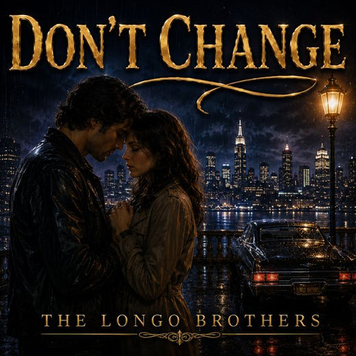 The Longo Brothers - 'Don't Change' [Ringtone]