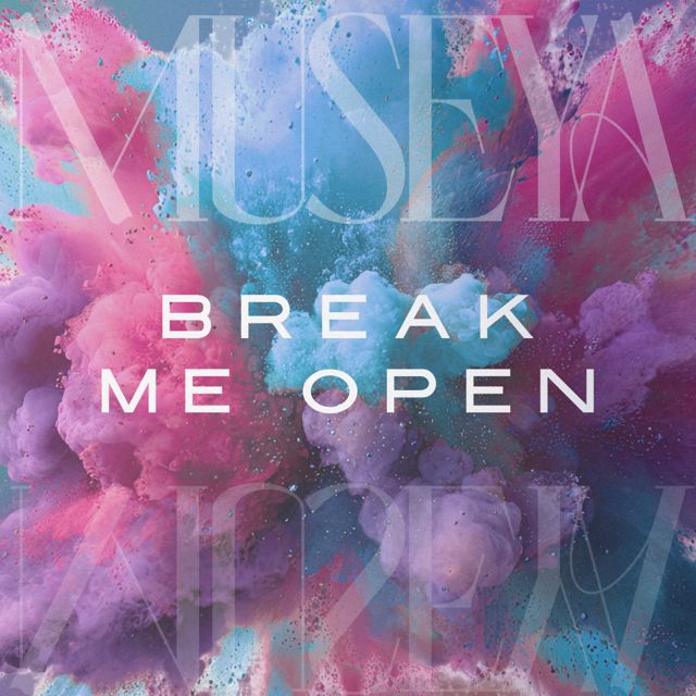 MÜSEYA - 'Break Me Open' [Ringtone]