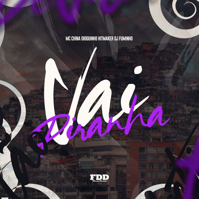 FDD Marcone - 'Vai Piranha (feat. Dioguinho Hitmaker & MC CH1NNA & DJ FUMINHO)' [Ringtone]
