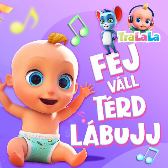 TraLaLa - Gyerekdalok és Mondókák - 'Fej, váll, térd, lábujj' [Ringtone]