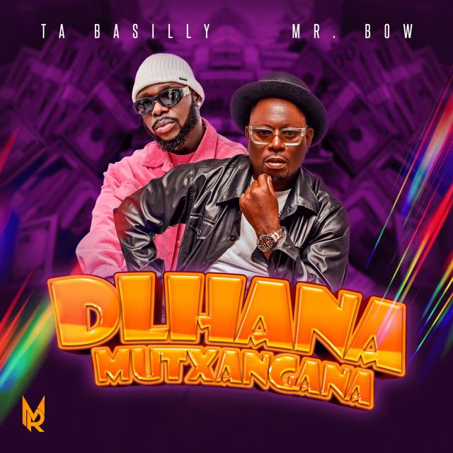 Ta Basilly - 'Dlhana Mutxangana (feat. Mr Bow)' [Ringtone]