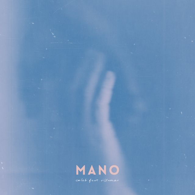 Caleb - 'Mano (feat. Villamar)' [Ringtone]
