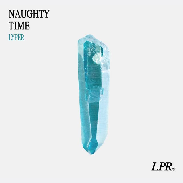 Lyper - 'Naughty Time' [Ringtone]