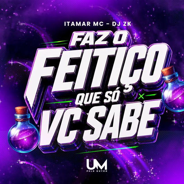ITAMAR MC - 'FAZ O FEITIÇO QUE SO VC SABE (feat. DJ ZK)' [Ringtone]