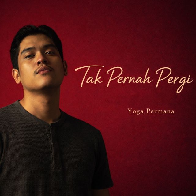 Yoga Permana - 'Tak Pernah Pergi' [Ringtone]