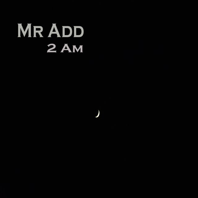 Mr Add - '2 AM' [Ringtone]