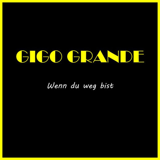 gigo grande - 'Wenn du weg bist' [Tono de llamada]
