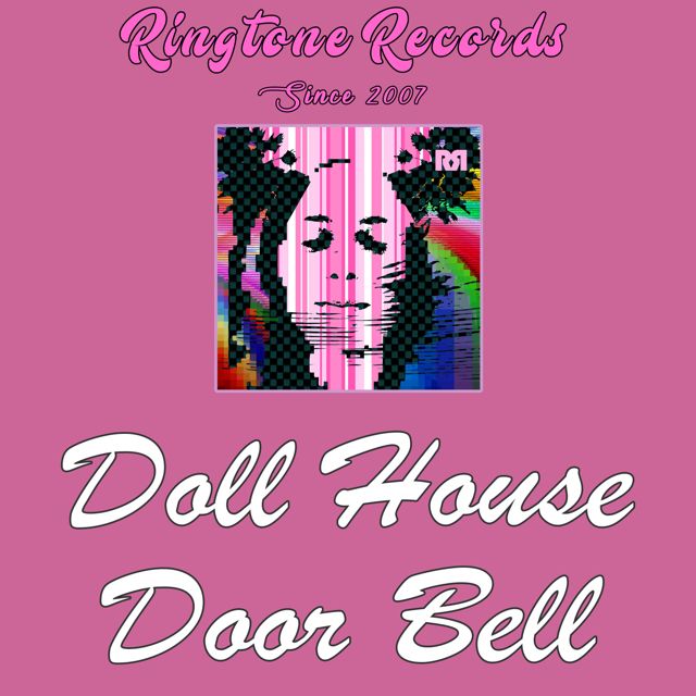 RR Collective - 'Doll House Door Bell' [Ringtone]