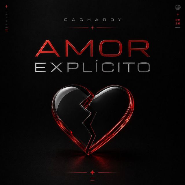 Dachardy - 'AMOR EXPLÍCITO' [Ringtone]