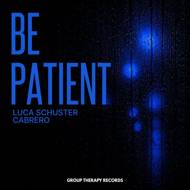 Luca Schuster - 'Be Patient (feat. Cabrero)' [Ringtone]