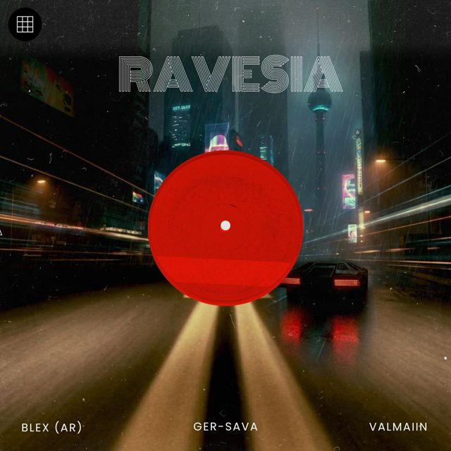 Blex (AR) - 'Ravesia (feat. Valmaiin & Ger Sava)' [Ringtone]