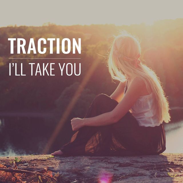 Traction - 'I'll Take You' [Ringtone]
