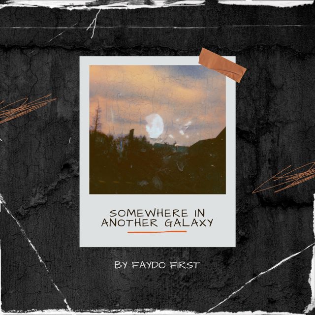 Faydo First - 'Somewhere In Another Galaxy' [Ringtone]