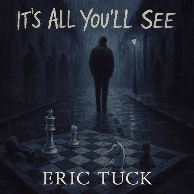 Eric Tuck - 'Its All You’ll See' [Ringtone]