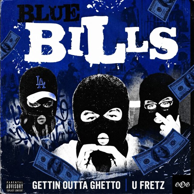 Gettin Outta Ghetto - 'Blue Bills (feat. U Fretz)' [Ringtone]