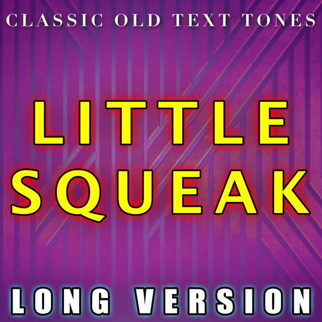Classic Old Text Tones - 'Little Squeak Long Version' [Ringtone]
