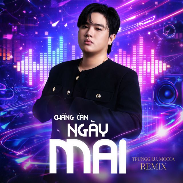 Trungg I.U - 'Chẳng Cần Ngày Mai (Remix) (feat. MOCCA)' [Ringtone]
