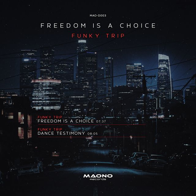 Funky Trip - 'Freedom is a Choice (Original Mix)' [Ringtone]