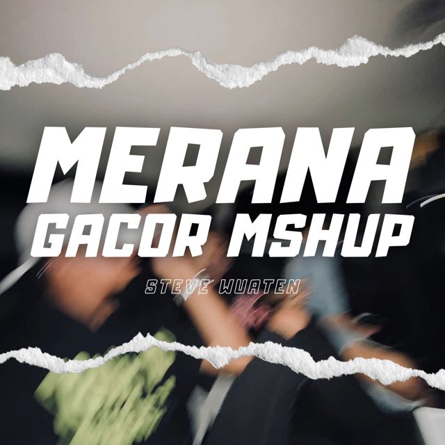 Steve Wuaten - 'Merana Gacor Mshup' [Ringtone]