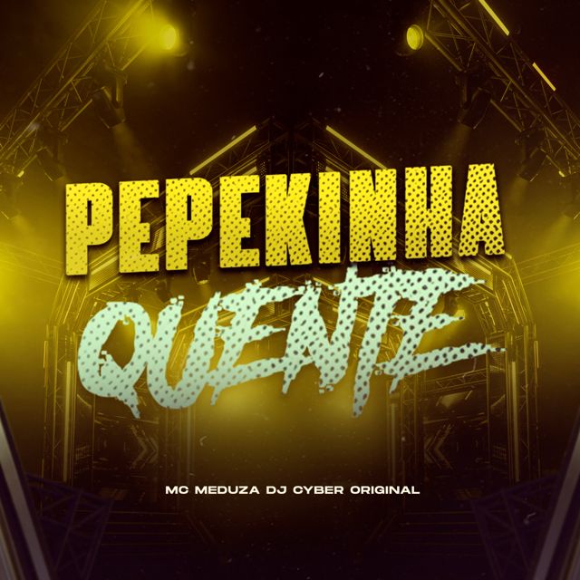 DJ Cyber Original - 'PEPEKINHA QUENTE (feat. MC MEDUZA)' [Ringtone]