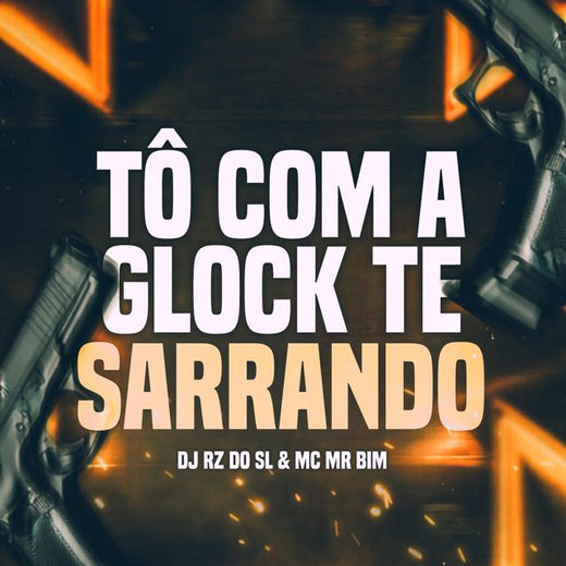 DJ RZ DO SL - 'Tô Com a Glock Te Sarrando (feat. Mc Mr. Bim)' [Ringtone]