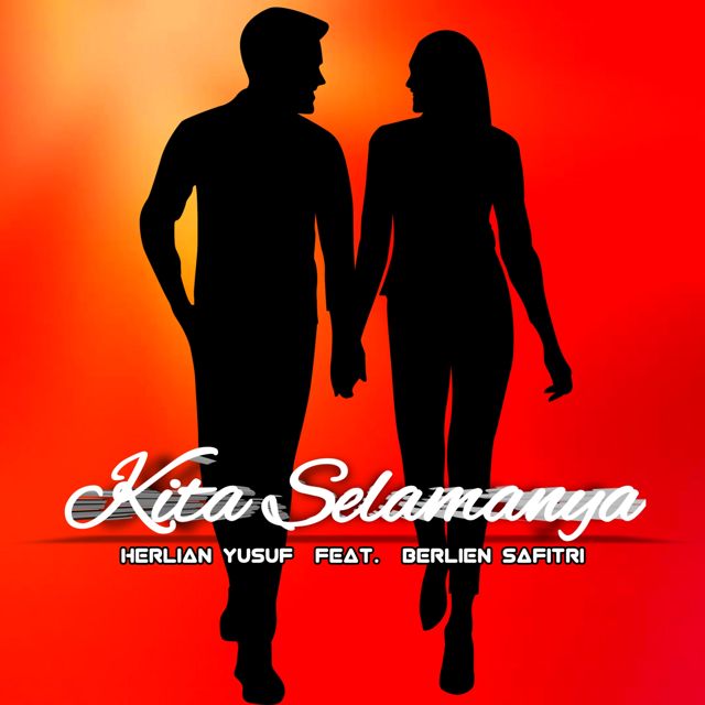 Herlian Yusuf - 'Kita Selamanya (feat. Berlien Safitri)' [Ringtone]