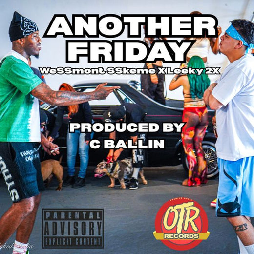 Wessmont Sskeme - 'Another Friday (feat. Leeky2X)' [Ringtone]